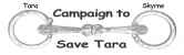 Campaign to Save Tara - split and 