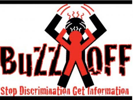 BUZZ OFF - STOP DISCRIMINATION - GET INFORMATION